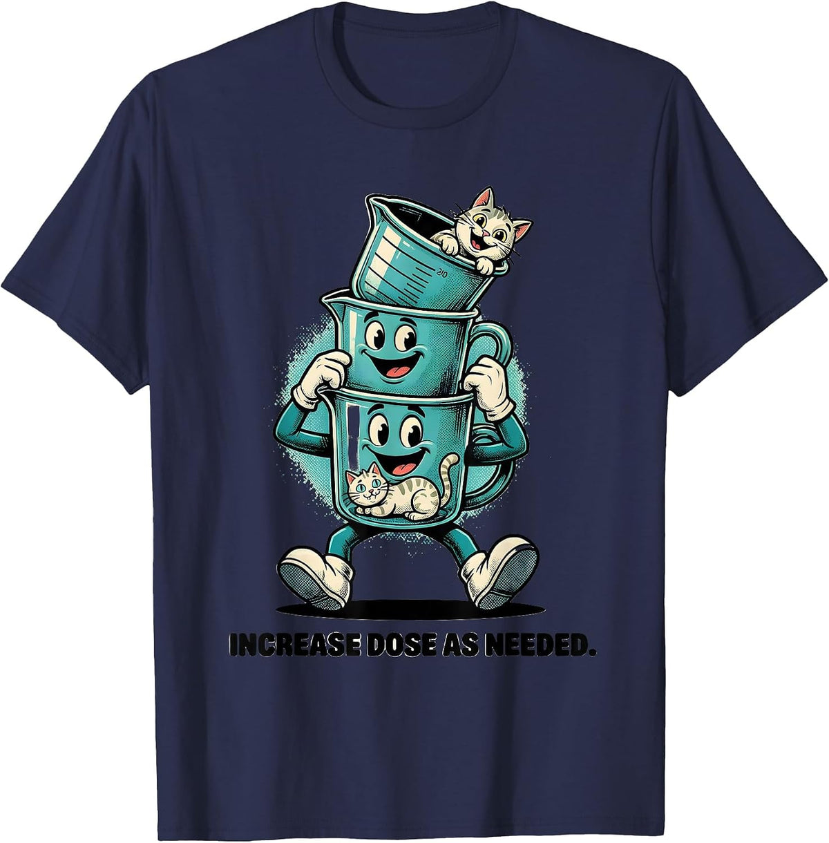 Increase Dose As Needed Retro Cartoon Funny Cat Lover Gift T-Shirt - Navy Blue