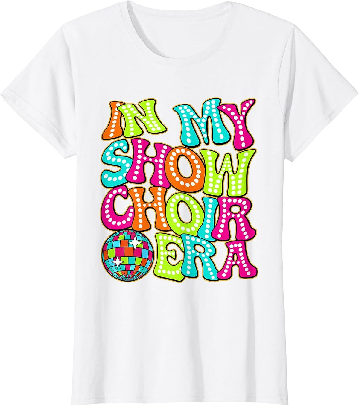 Disco Groovy in My Show Choir Era T-Shirt - White