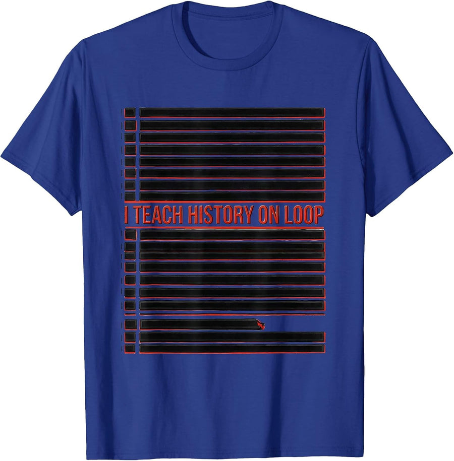 I Teach History On Loop Funny History Teacher Back To School T-Shirt - Royal Blue