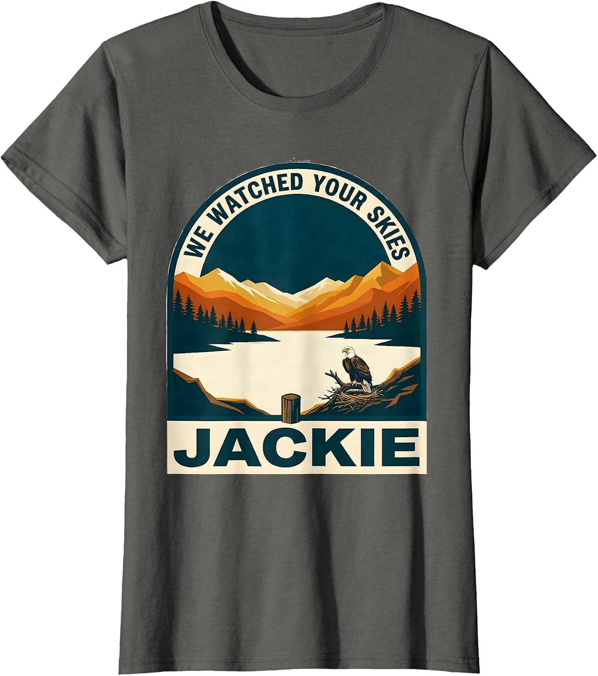 Women's We Watched Your Skies Jackie Big Bear Eagle Memorial Tribute T-Shirt - Asphalt Grey