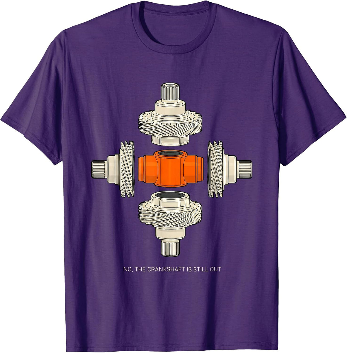 Men's No The Crankshaft Is Still Out Funny Mechanic Garage Humor T-Shirt - Purple