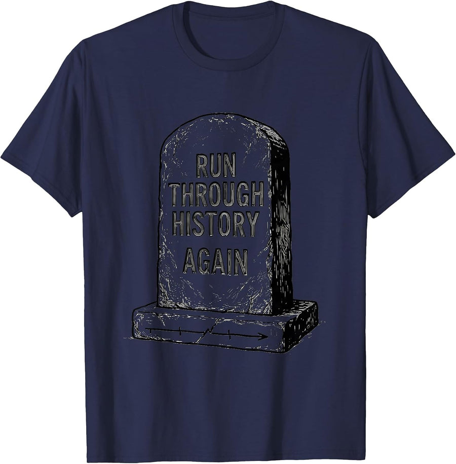 Run Through History Again Funny History Teacher Gift T-Shirt - Navy Blue