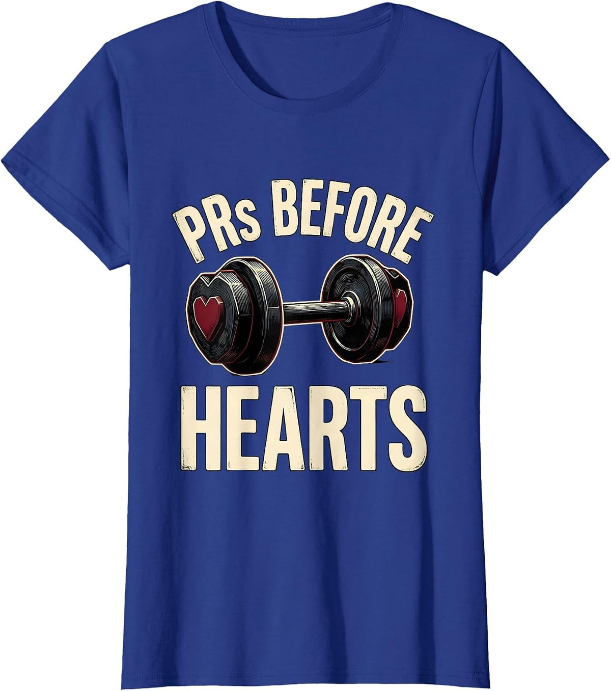 Women's PRs Before Hearts Funny Gym Valentines Day Weightlifting T-Shirt - Royal Blue