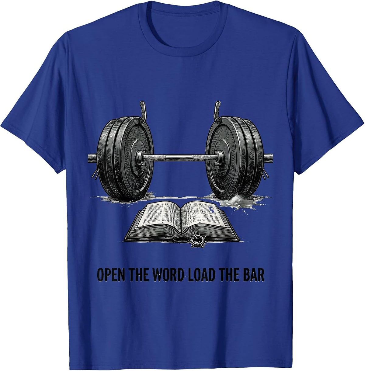 Men's Open The Word Load The Bar Funny Christian Weightlifter T-Shirt - Royal Blue