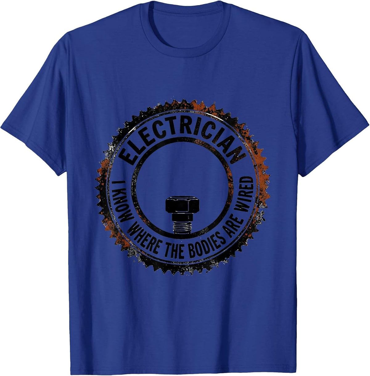 Men's Electrician. I Know Where The Bodies Are Wired Electrician T-Shirt - Royal Blue