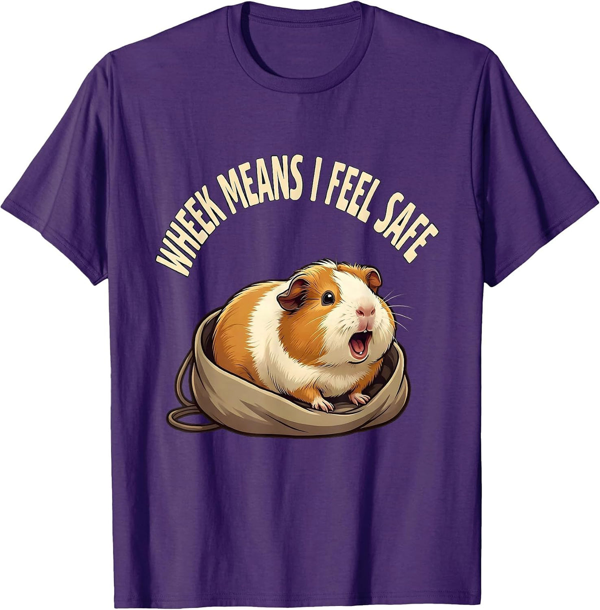 Wheek Means I Feel Safe Funny Guinea Pig Cavy Owner Humor T-Shirt - Purple