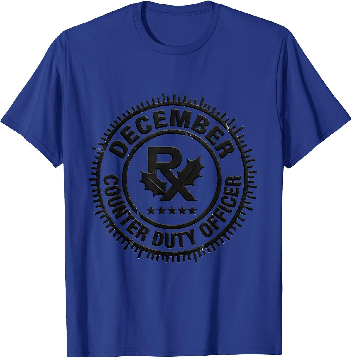 December Counter Duty Officer Rubber Stamp Pharmacy Squad T-Shirt - Royal Blue