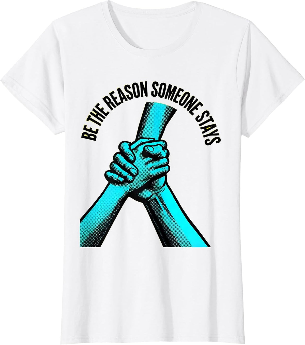Be the Reason Someone Stays Suicide Awareness T-Shirt - White