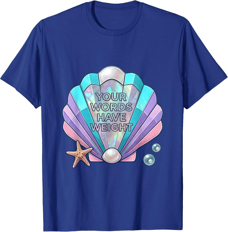 Your Words Have Weight Anti Bullying Design T-Shirt - Royal Blue