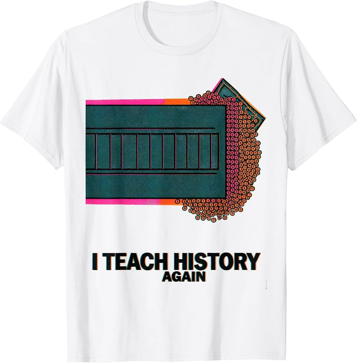 Men's I Teach History Again Funny History Teacher Back To School T-Shirt - White