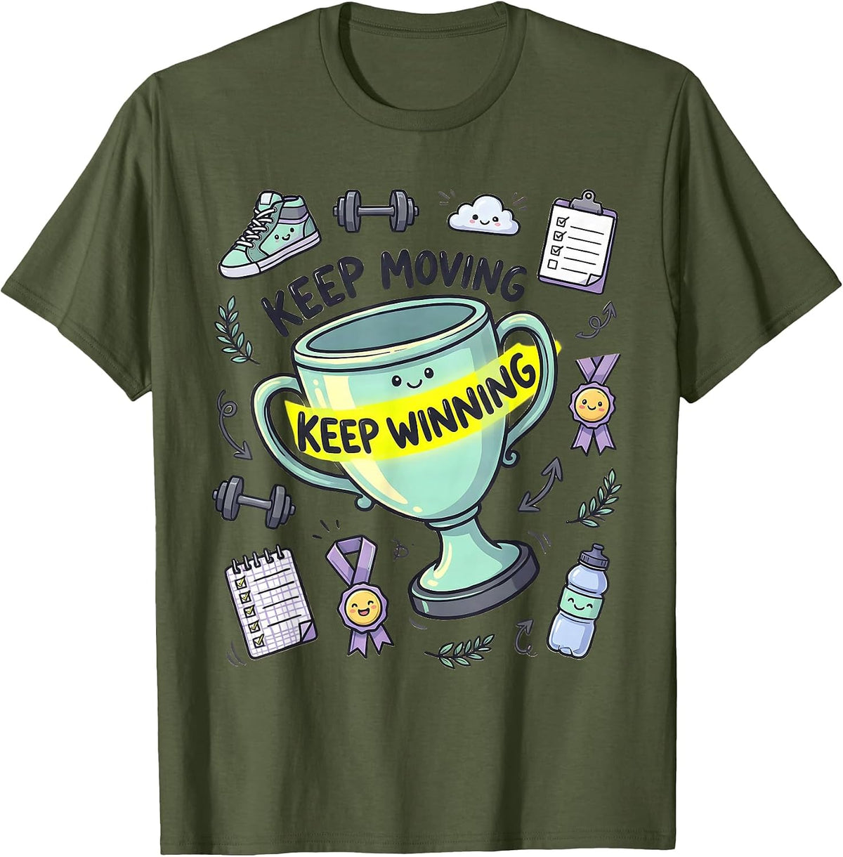 Keep Moving Keep Winning Athleisure Inspiration T-Shirt - Olive Green
