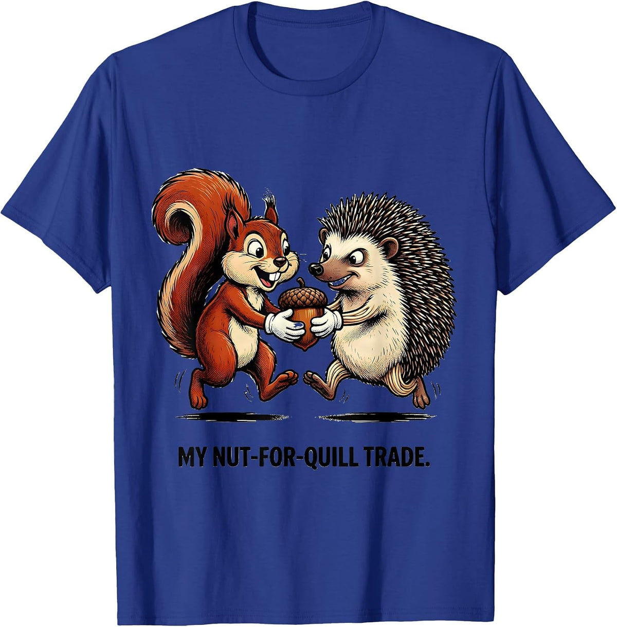 Men's My Nut-For-Quill Trade Retro Cartoon Squirrel Hedgehog T-Shirt - Royal Blue
