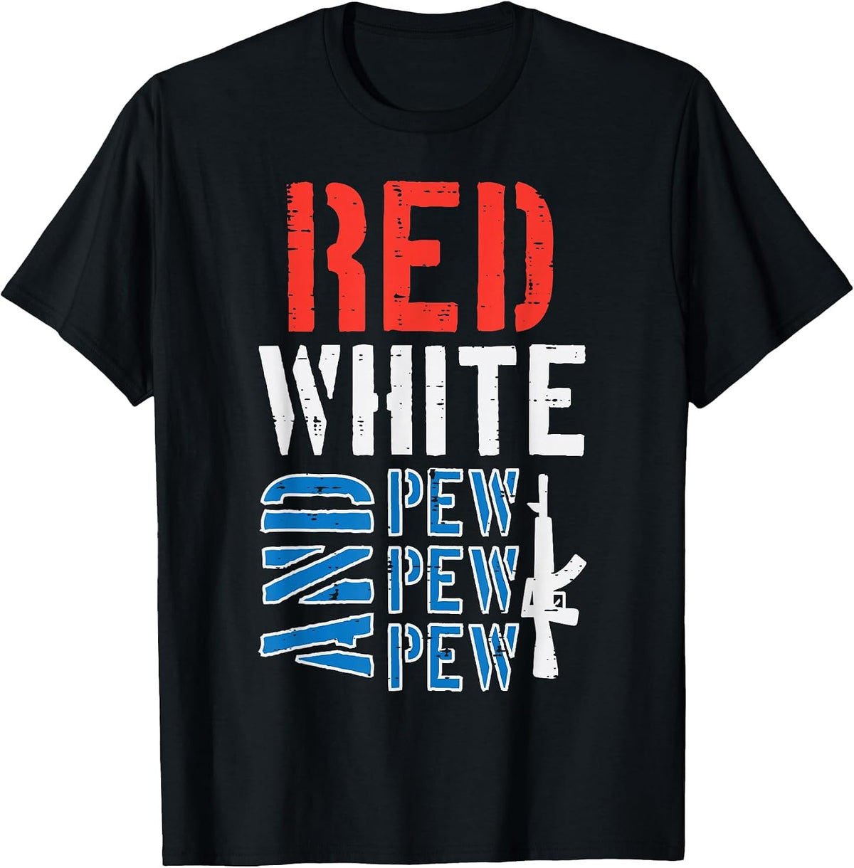 Red White and Pewpewpew Gun Funny 4th of July Patriotic Men T-Shirt - Black