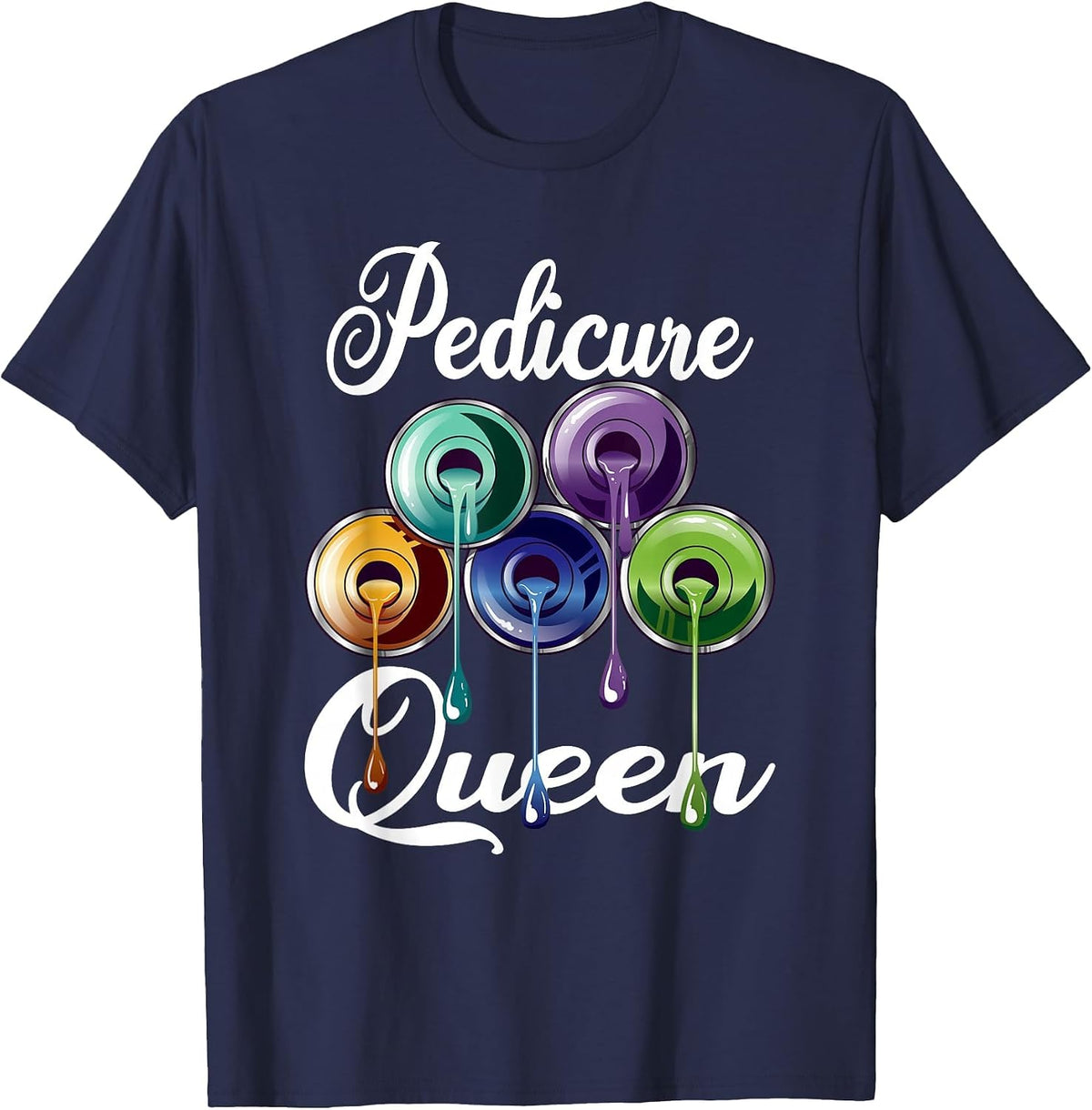 Pedicure Queen for a Pedicurist T-Shirt - Navy Blue