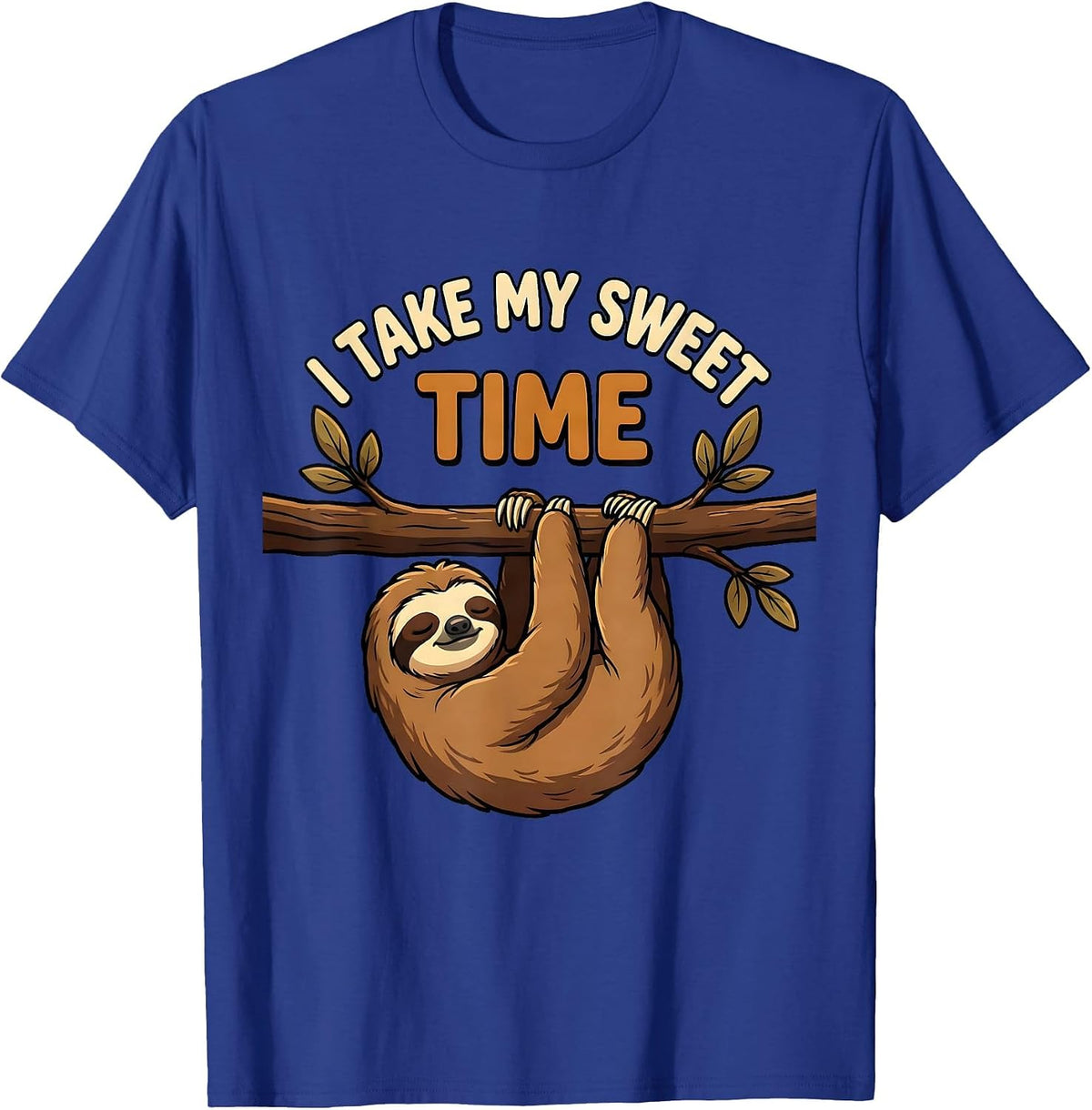 Men's I Take My Sweet Time Funny Sloth Lover Lazy Humor T-Shirt - Royal Blue