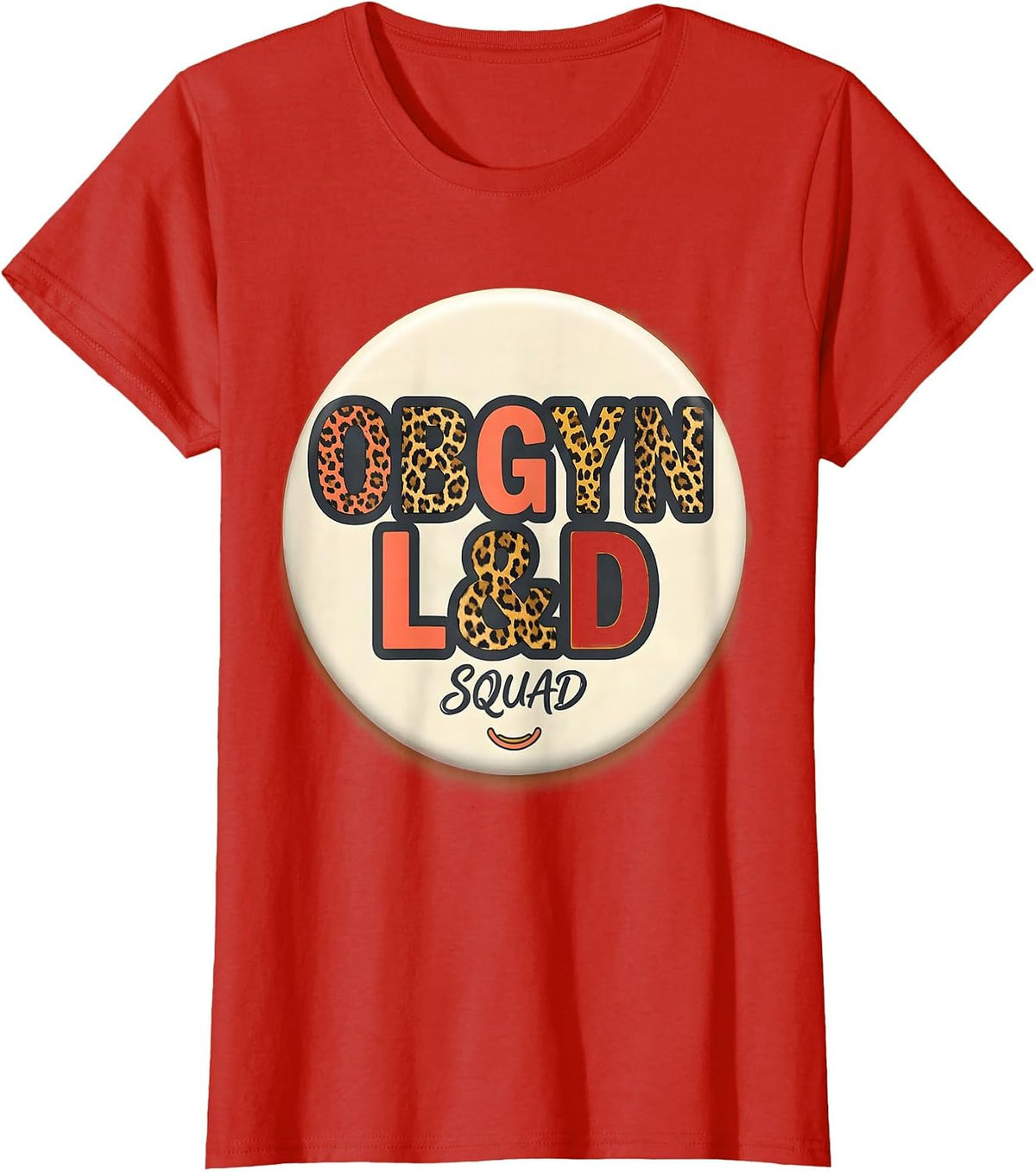 Women's OBGYN L&D Squad Funny OB GYN Nurse OB Tech Gag Gift T-Shirt - Red