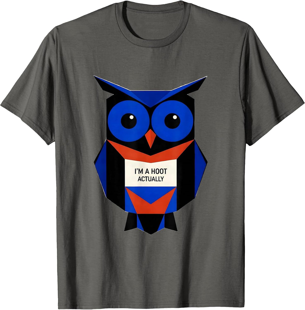 Men's I'm A Hoot, Actually Geometric Owl Bird Lover Humor T-Shirt - Asphalt Grey
