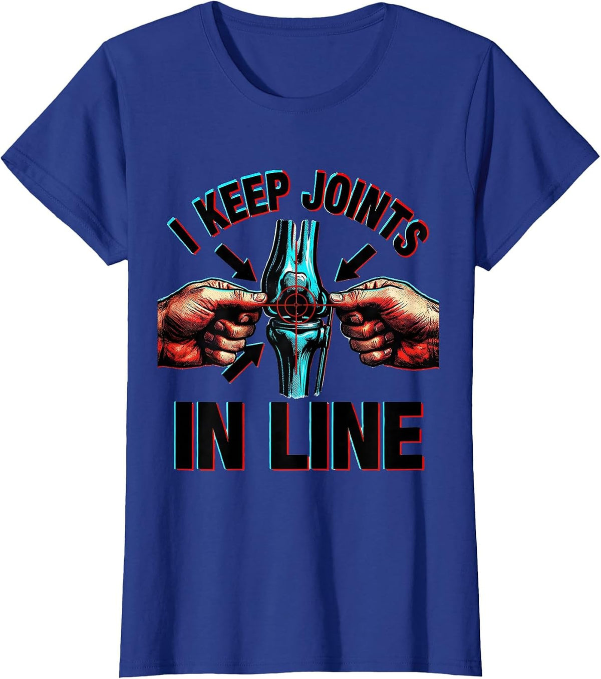 Women's I Keep Joints in Line Funny Massage Therapist Chiropractor T-Shirt - Royal Blue