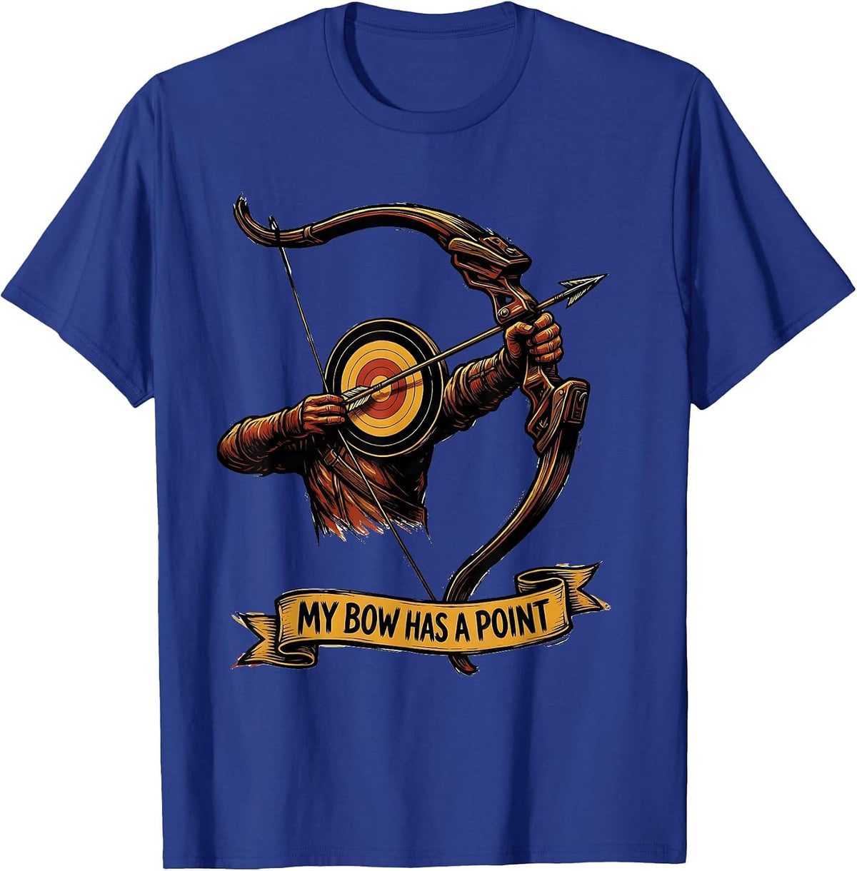 My Bow Has A Point Funny Archery Bowhunter Deer Hunter Gift T-Shirt - Royal Blue