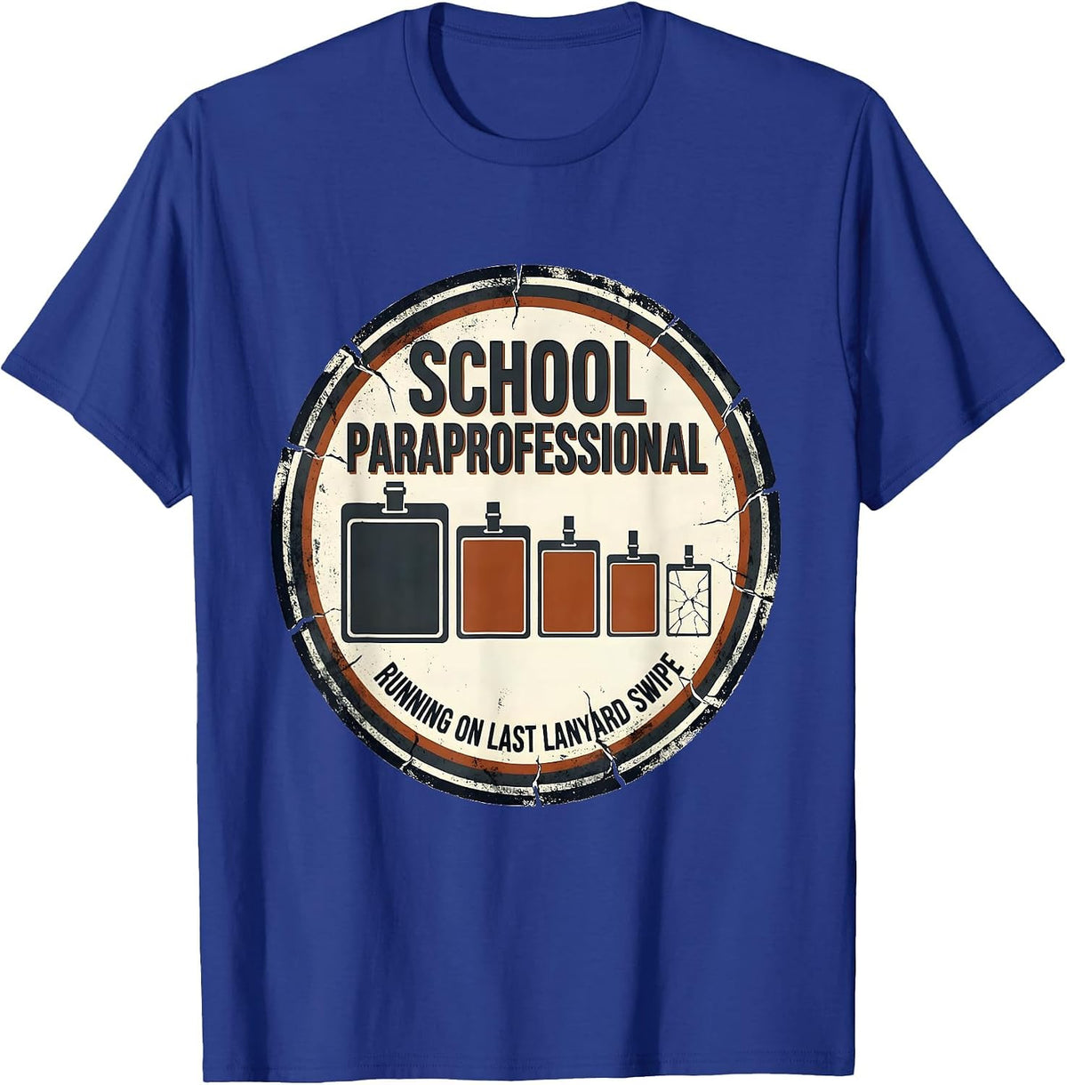 School Paraprofessional, Running On Last Lanyard Swipe T-Shirt - Royal Blue