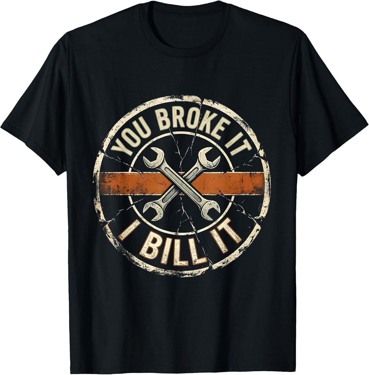 Men's You Broke It, I Bill It Funny Mechanic Hourly Rate Auto T-Shirt - Black