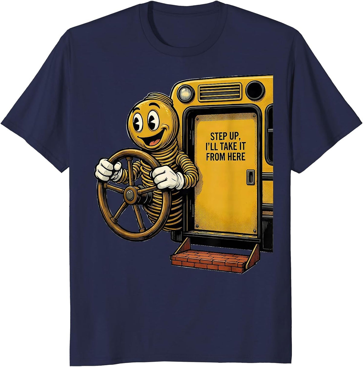 Step Up I'll Take It From Here Retro Cartoon School Bus T-Shirt - Navy Blue