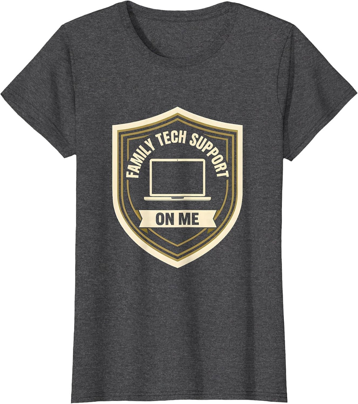 Women's Family Tech Support On Me Funny IT Humor Tech Engineer Gift T-Shirt - Dark Heather Grey