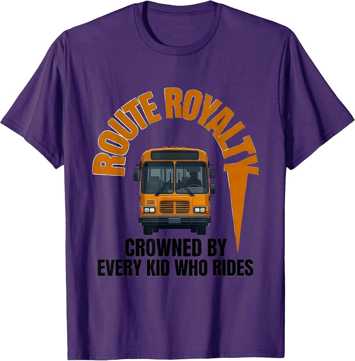 Route Royalty Crowned By Every Kid Who Rides School Bus T-Shirt - Purple