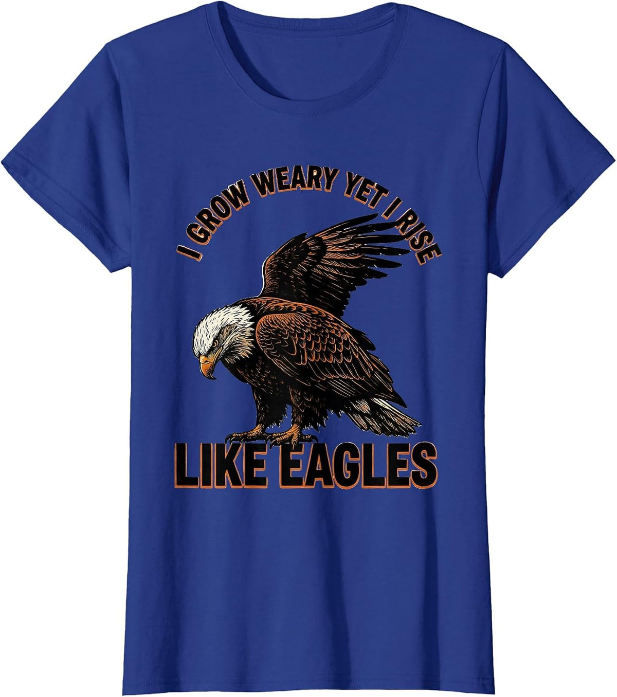 Women's I Grow Weary Yet I Rise Like Eagles Faith-Inspired Eagle T-Shirt - Royal Blue