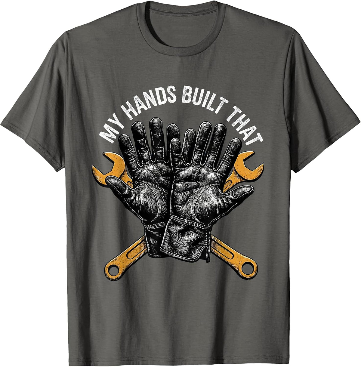 My Hands Built That Blue Collar Pride Design T-Shirt - Asphalt Grey
