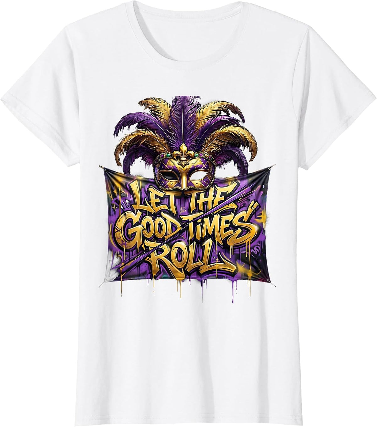 Let The Good Times Roll Mardi Gras Design T-Shirt - White