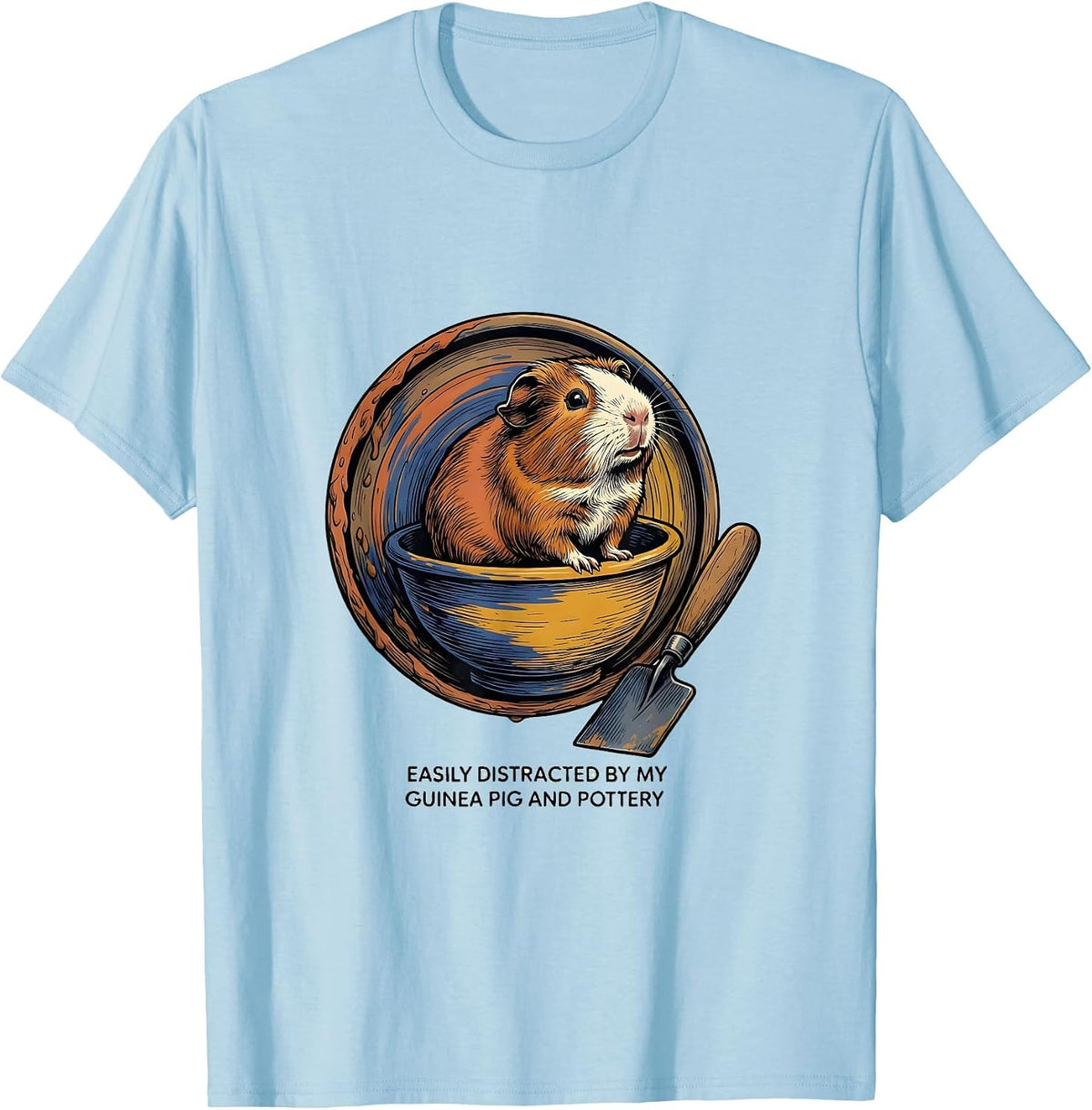 Men's Easily Distracted By My Guinea Pig And Pottery Funny T-Shirt - Baby Blue