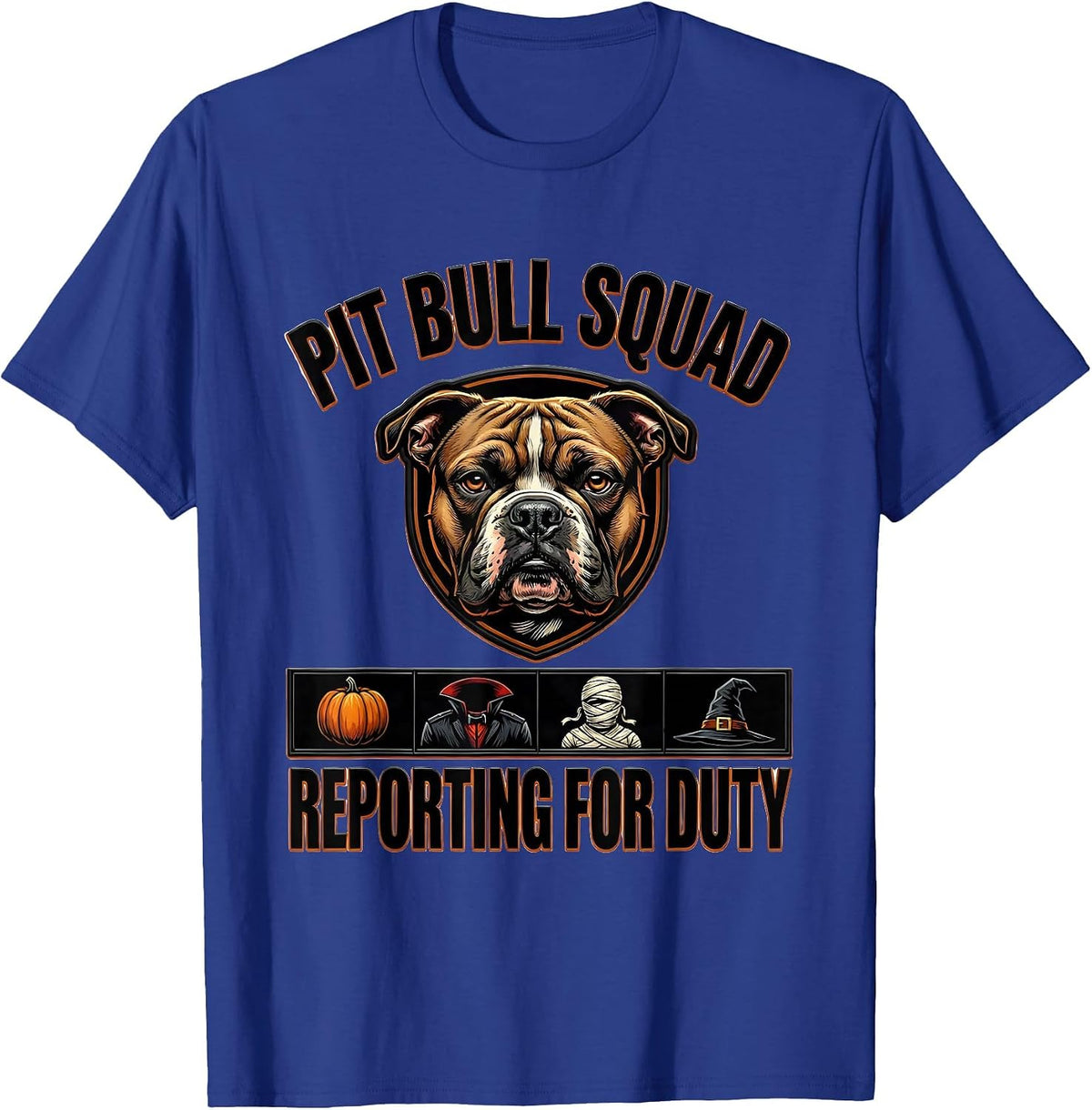 Pit Bull Squad Reporting For Duty Halloween Dog Owner T-Shirt - Royal Blue