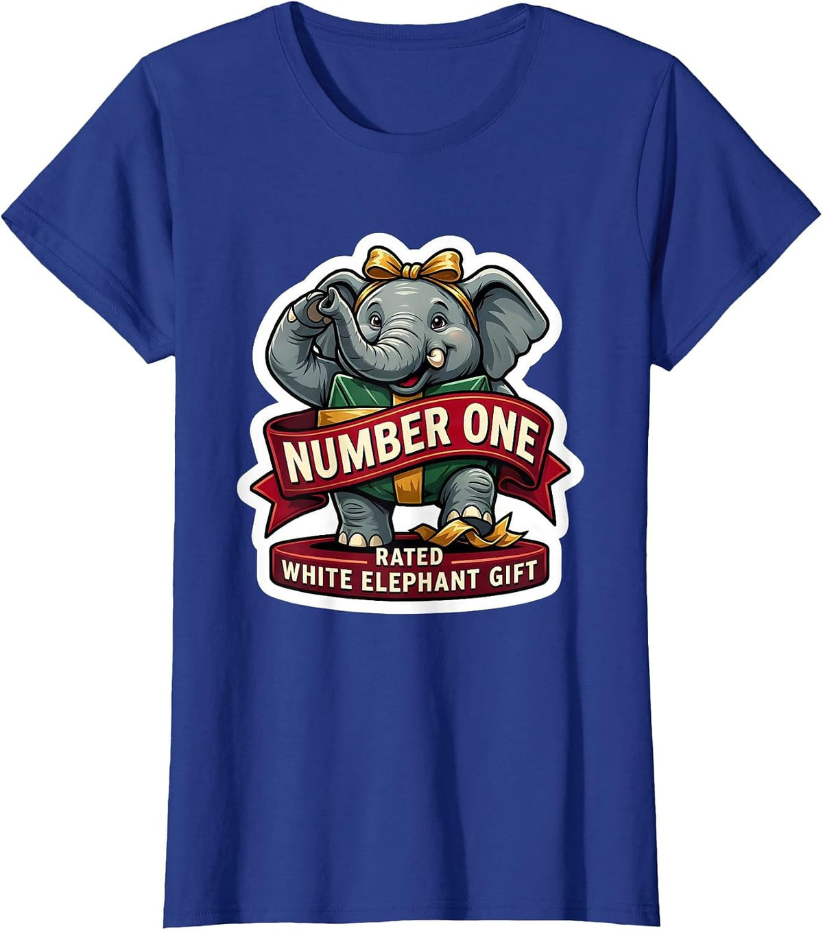 Women's Number One Rated White Elephant Gift Funny Adult Exchange T-Shirt - Royal Blue