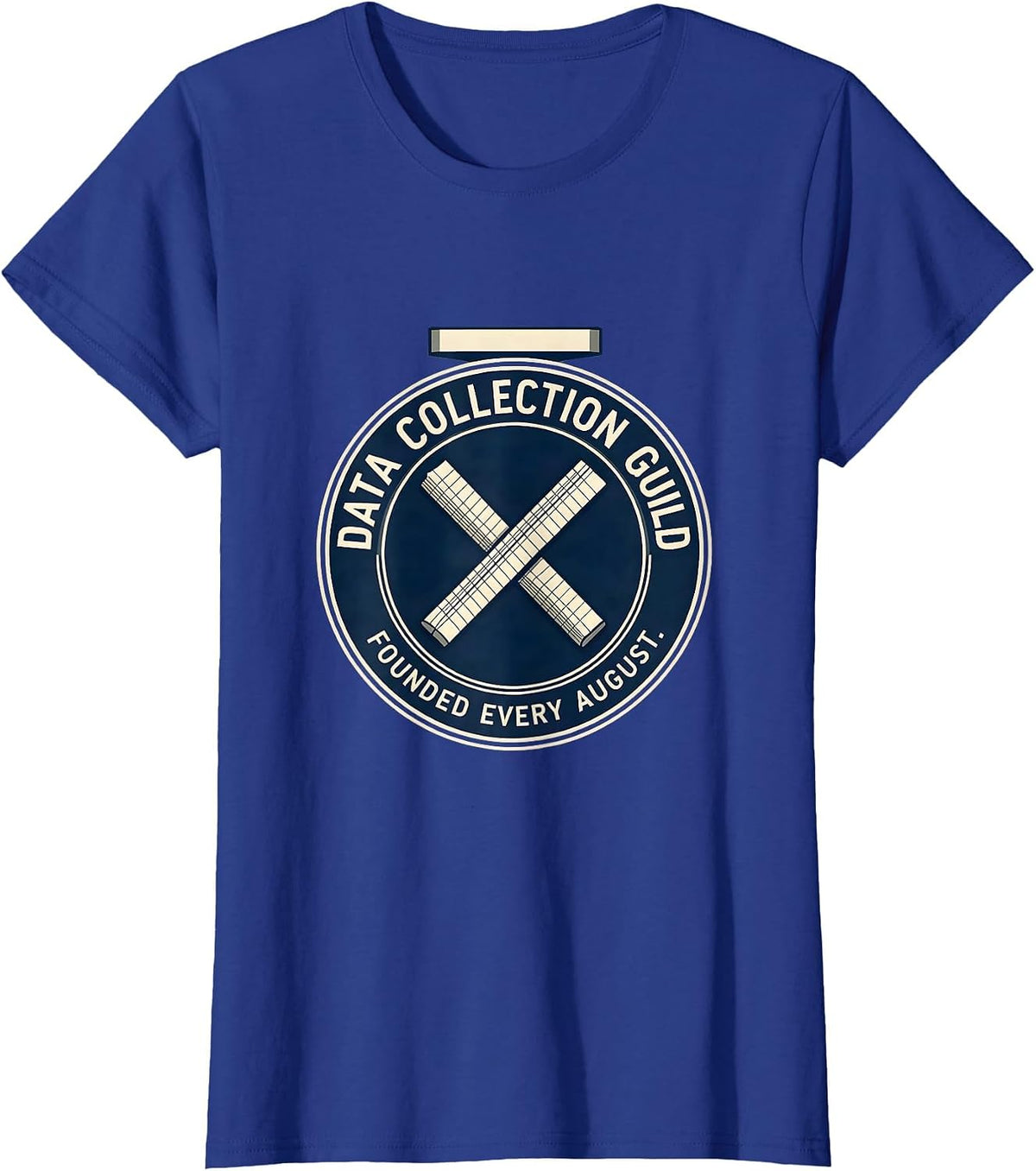 Women's Data Collection Guild, Founded Every August Special T-Shirt - Royal Blue