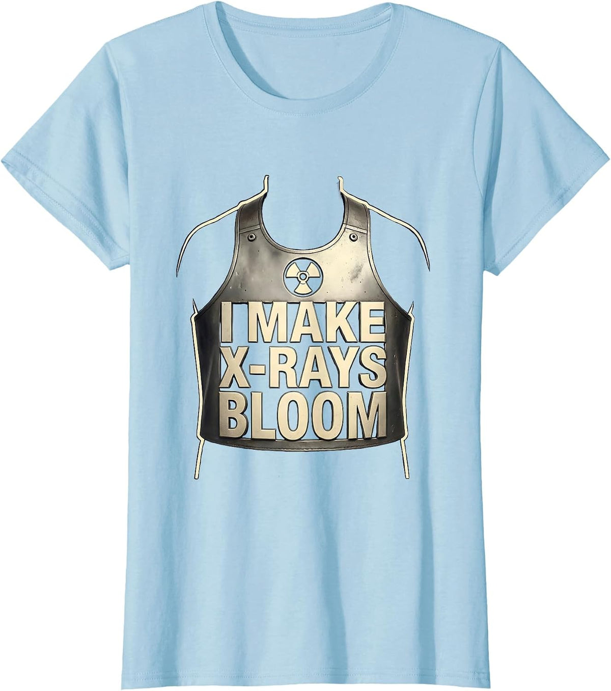 I Make X-Rays Bloom Radiology Tech Rad Tech Gift T-Shirt - Baby Blue