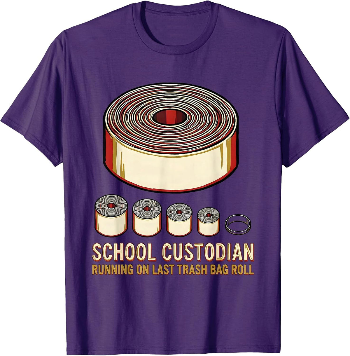 Men's School Custodian, Running On Last Trash Bag Roll Funny T-Shirt - Purple