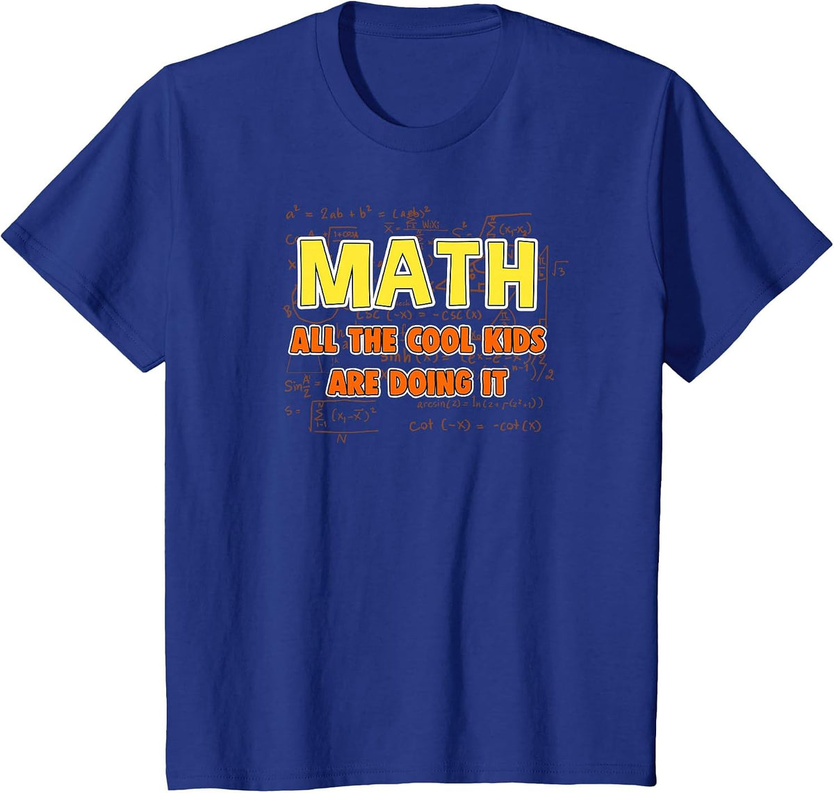 Math T-Shirt: All The Cool Kids are Doing It T-Shirt - Royal Blue