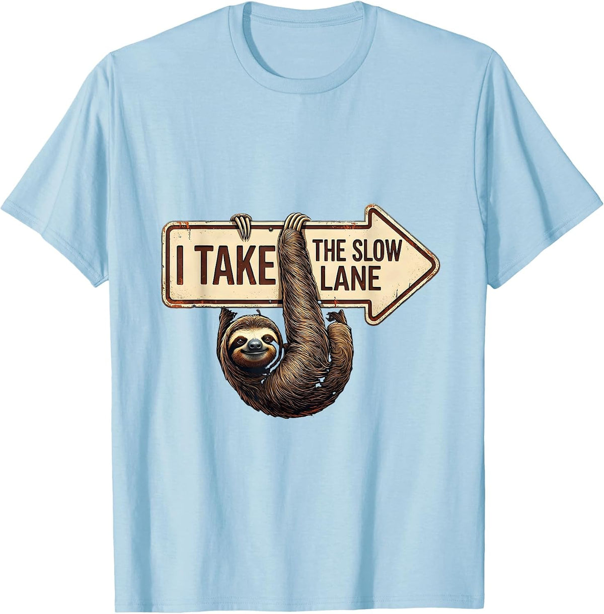 Men's I Take The Slow Lane Funny Sloth Lover Humor T-Shirt - Baby Blue