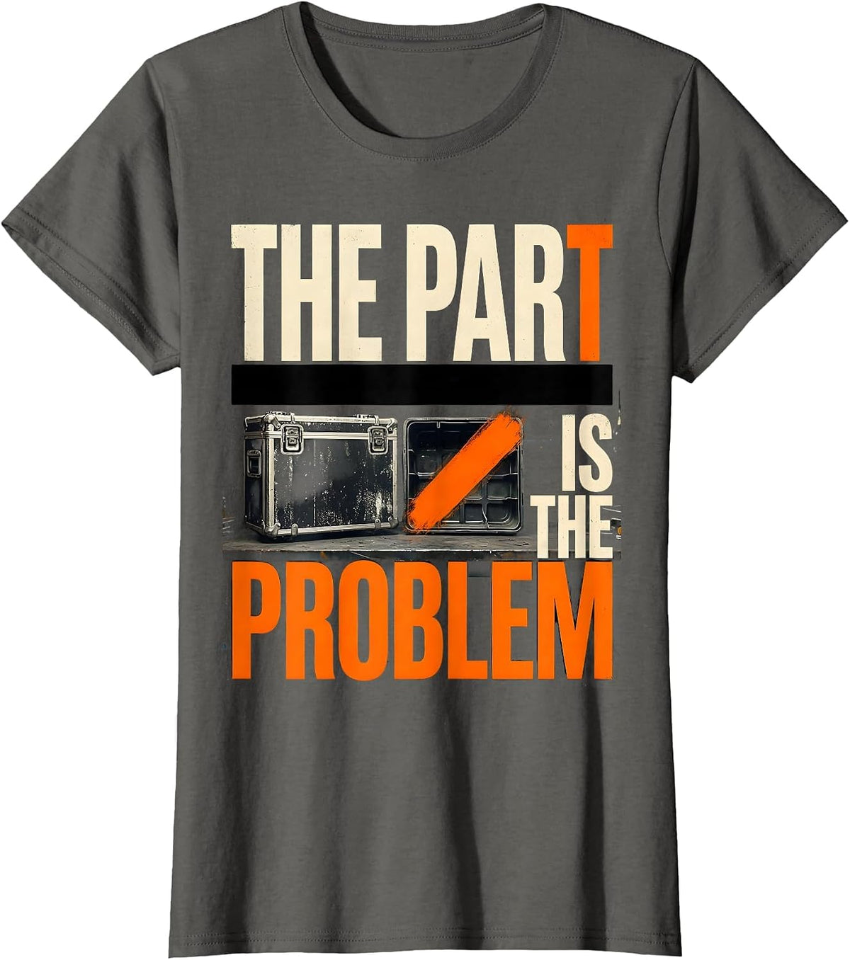 Women's The Part Is The Problem Brutalist Graphic Auto Mechanic Dad T-Shirt - Asphalt Grey
