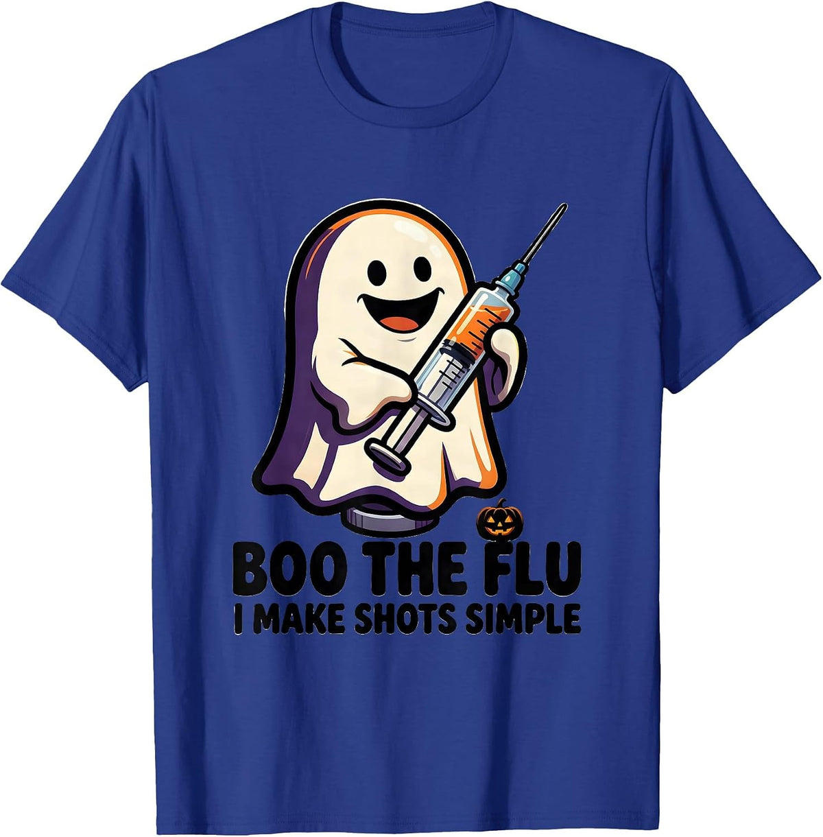 Men's Boo the Flu I Make Shots Simple Funny Nurse Halloween T-Shirt - Royal Blue