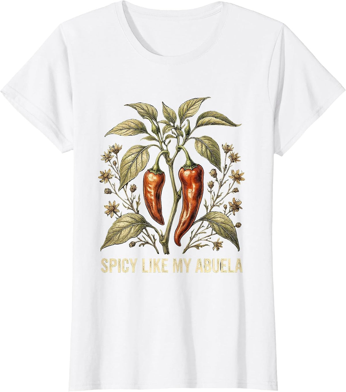 Spicy Like My Abuela Mexican Heritage Design T-Shirt - White