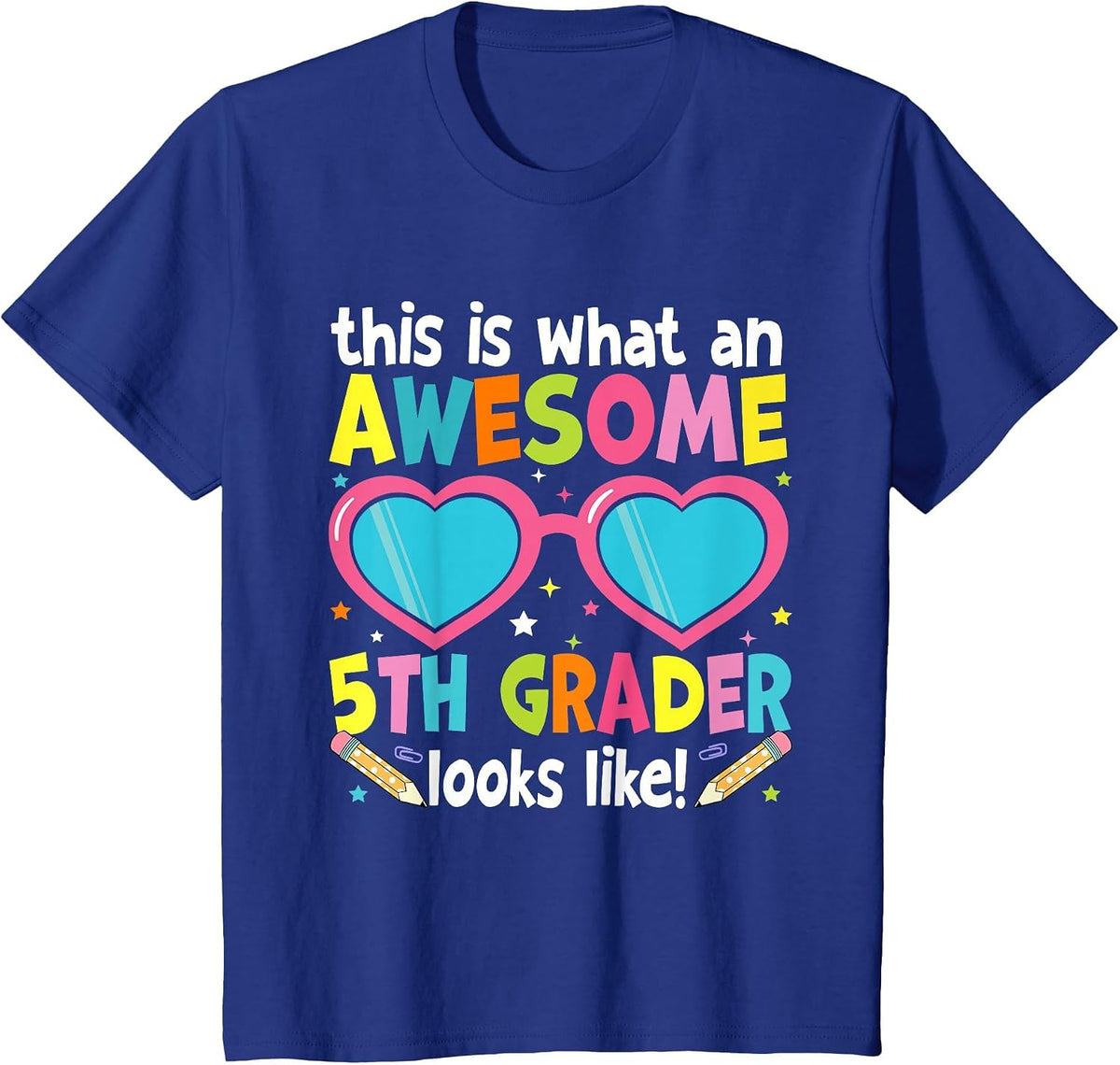 First Day of 5th Grade Girls Awesome Fifth Grader Looks Like T-Shirt - Royal Blue