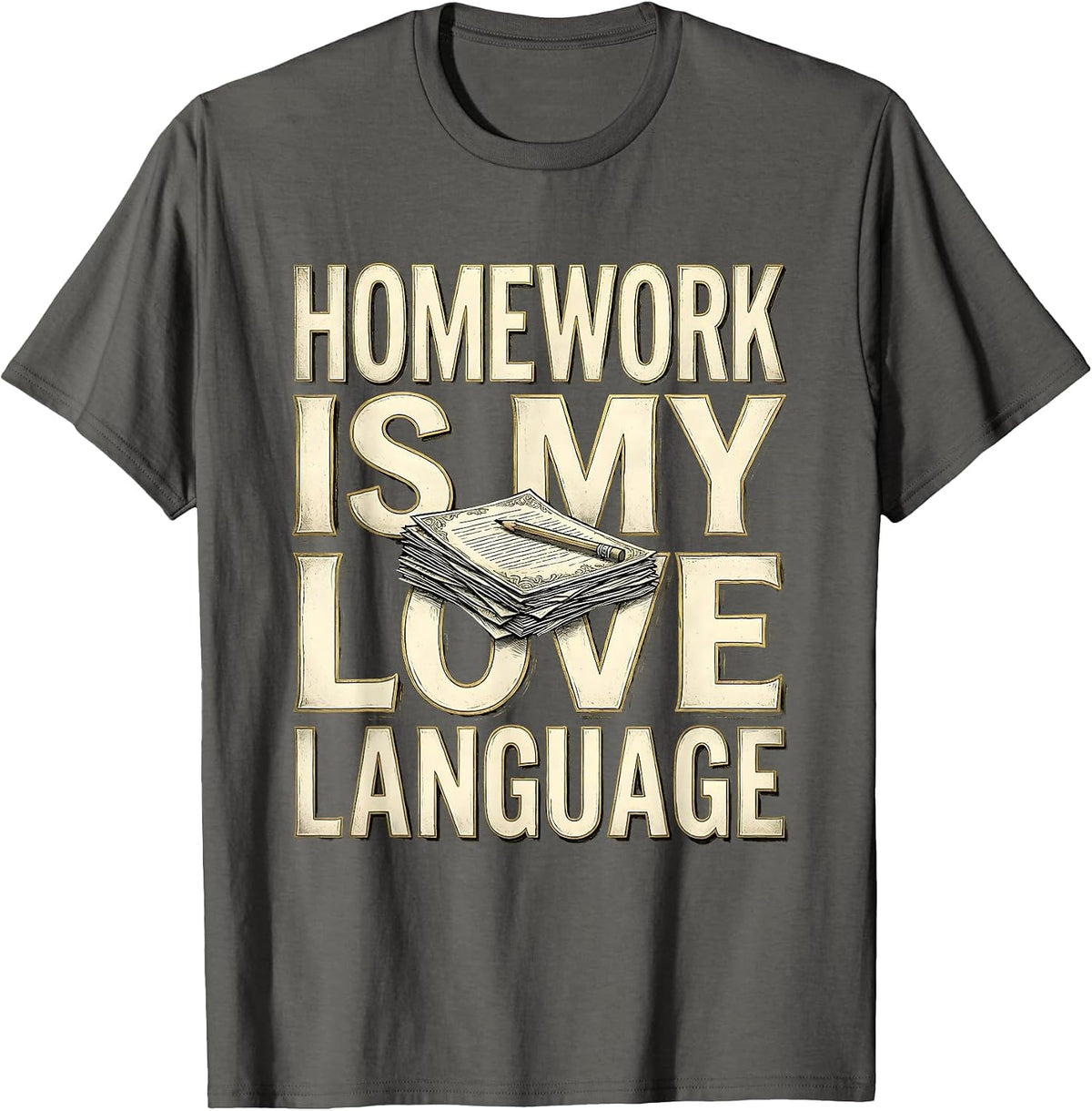 Homework Is My Love Language 5th Grade Teacher T-Shirt - Asphalt Grey