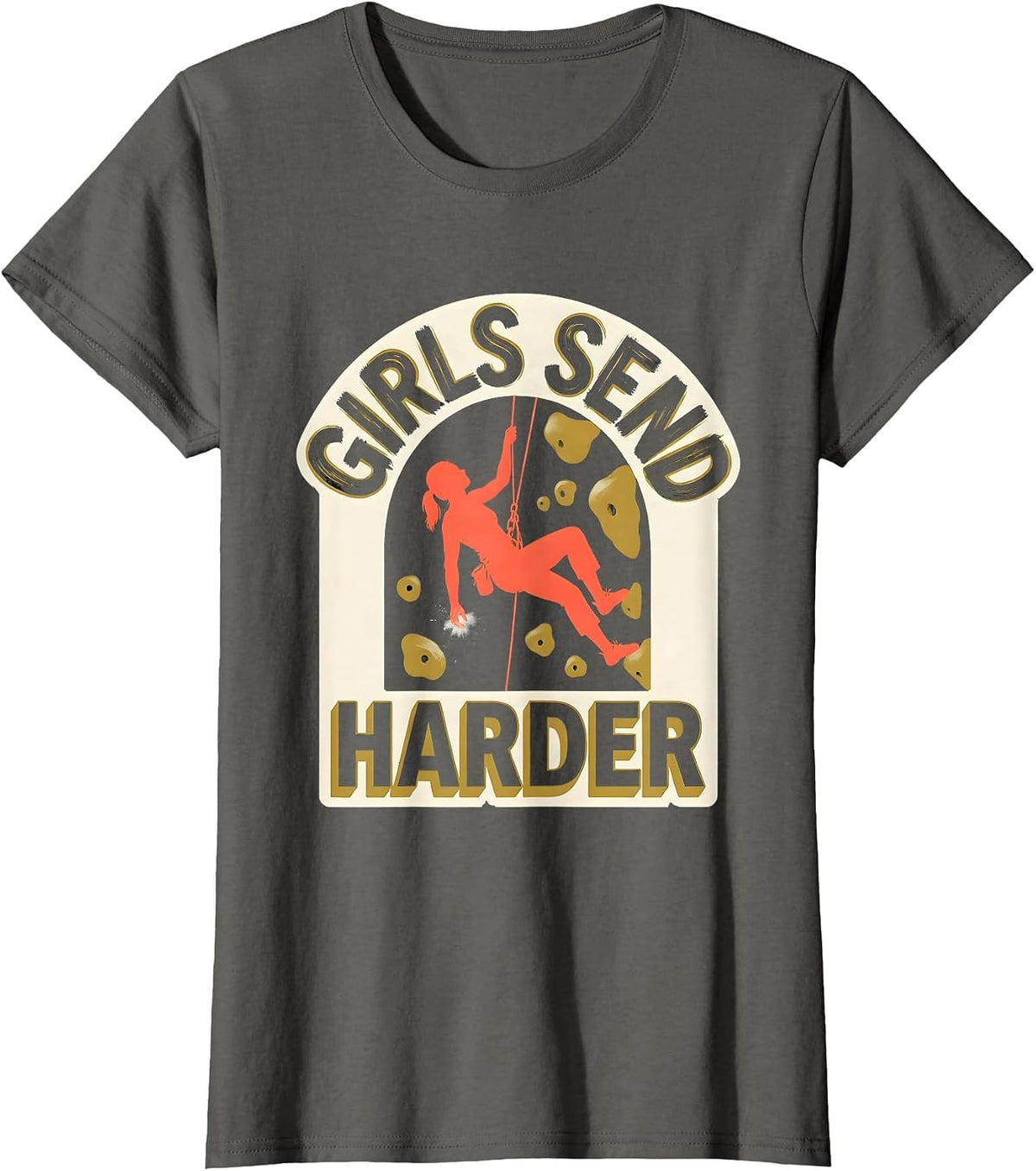Women's Girls Send Harder Funny Rock Climbing Bouldering Climber T-Shirt - Asphalt Grey