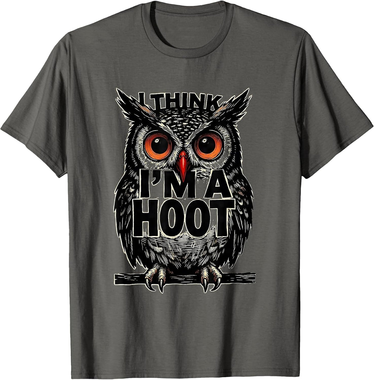 Men's I Think I'm A Hoot Vintage Owl Bird Lover Funny Sarcastic T-Shirt - Asphalt Grey
