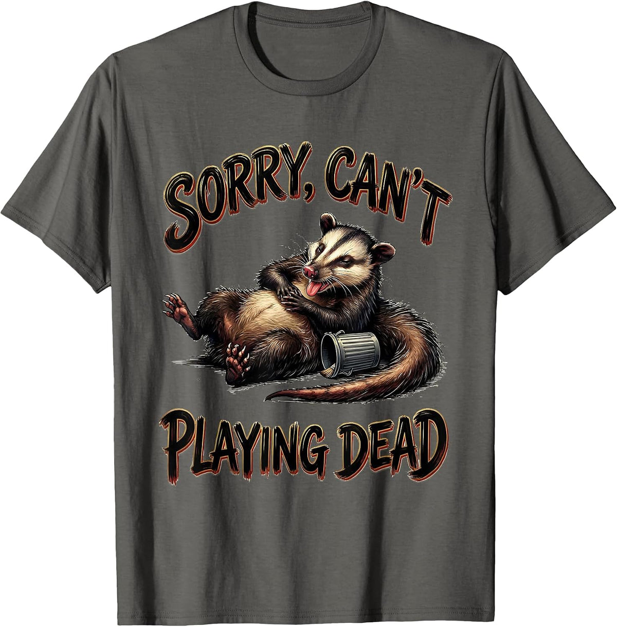 Sorry Can't Playing Dead Funny Opossum Meme Possum Lover T-Shirt - Asphalt Grey