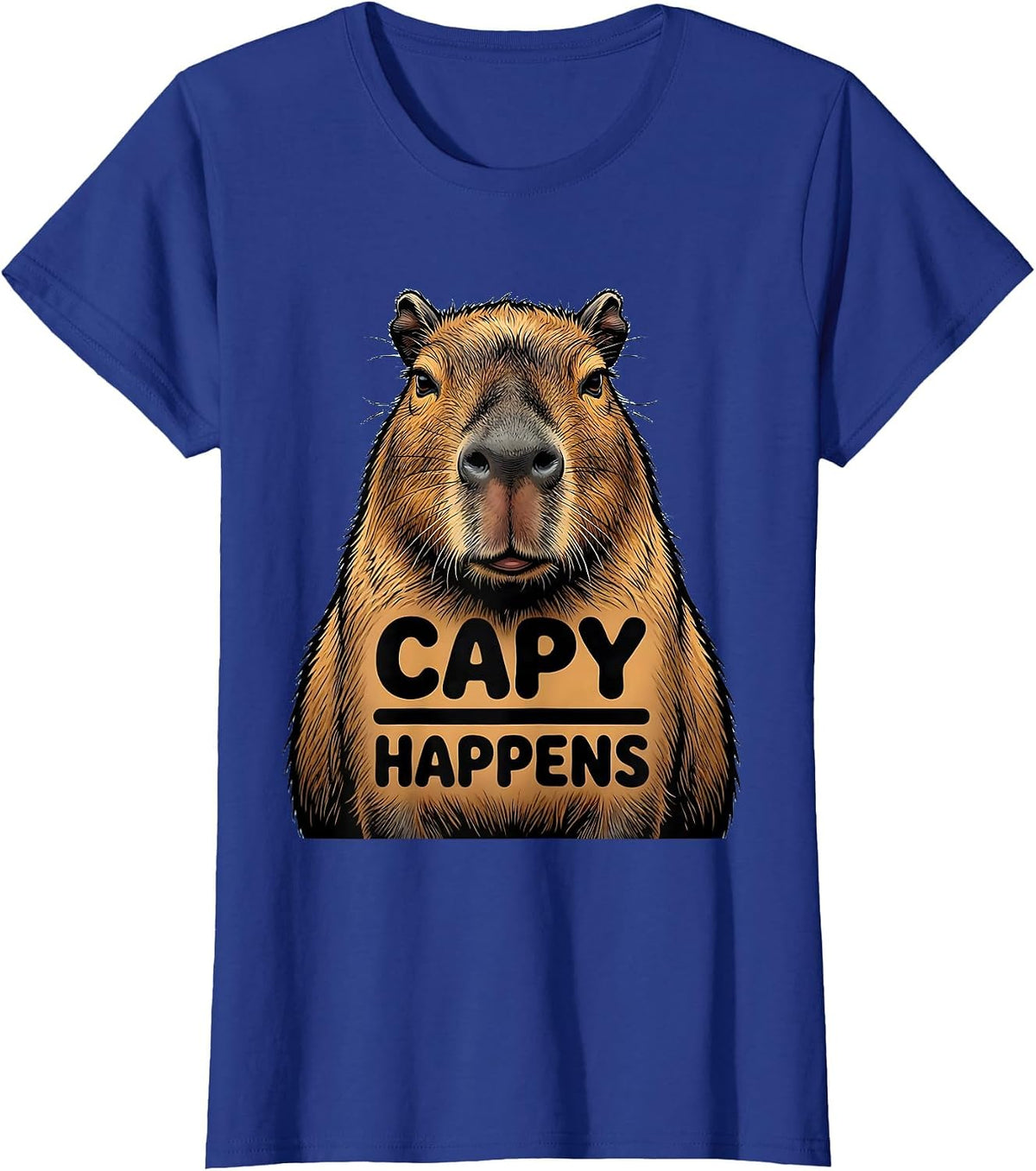Women's Capy Happens Funny Capybara Meme Gamer Humor T-Shirt - Royal Blue
