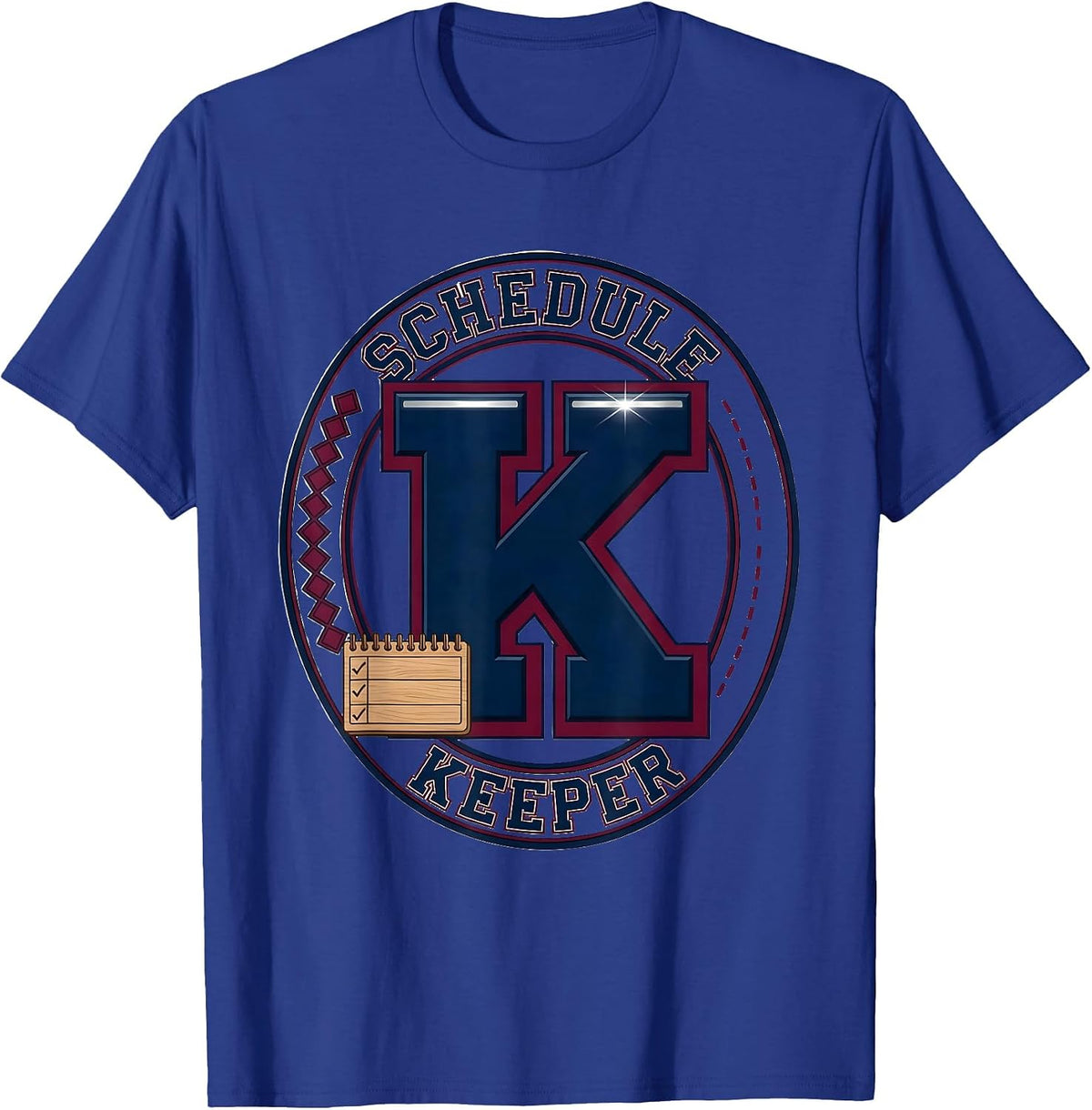 Schedule Keeper Sparkle Variety Funny School Counselor T-Shirt - Royal Blue