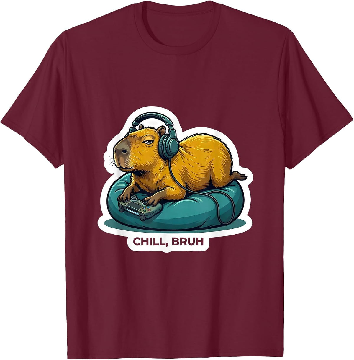Men's Chill Bruh Funny Capybara Gamer Meme Animal Lover T-Shirt - Burgundy